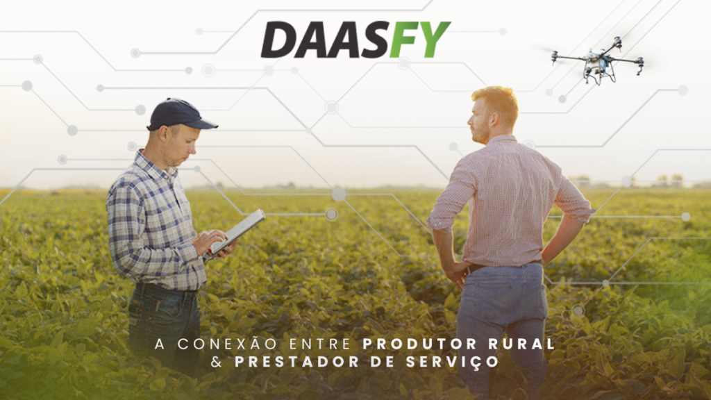 Como funciona a DAASFY, o canal de conexão entre produtor rural e prestador de serviço.